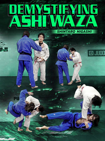 Demystifying Ashi Waza by Shintaro Higashi